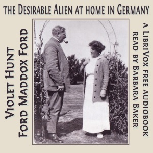 The Desirable Alien at Home in Germany - Ford Madox Ford Audiobooks - Free Audio Books | Knigi-Audio.com/en/