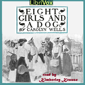 Eight Girls and a Dog - Carolyn Wells Audiobooks - Free Audio Books | Knigi-Audio.com/en/