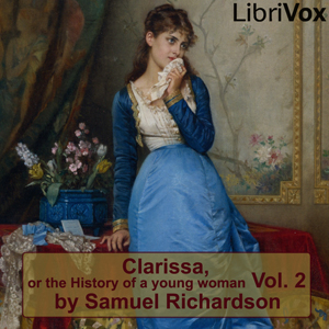 Clarissa Harlowe, or the History of a Young Lady - Volume 2 - Samuel Richardson Audiobooks - Free Audio Books | Knigi-Audio.com/en/