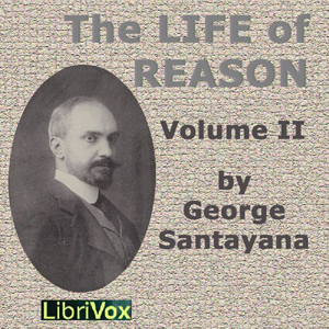 The Life of Reason volume 2 - George Santayana Audiobooks - Free Audio Books | Knigi-Audio.com/en/