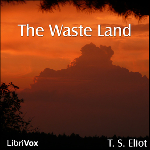 The Waste Land (version 3) - T. S. Eliot Audiobooks - Free Audio Books | Knigi-Audio.com/en/