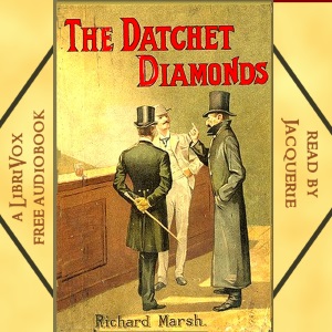 The Datchet Diamonds - Richard Marsh Audiobooks - Free Audio Books | Knigi-Audio.com/en/