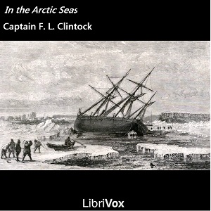 In the Arctic Seas - Francis McClintock Audiobooks - Free Audio Books | Knigi-Audio.com/en/