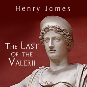 The Last of the Valerii - Henry James Audiobooks - Free Audio Books | Knigi-Audio.com/en/