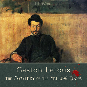 The Mystery of the Yellow Room - Gaston Leroux Audiobooks - Free Audio Books | Knigi-Audio.com/en/