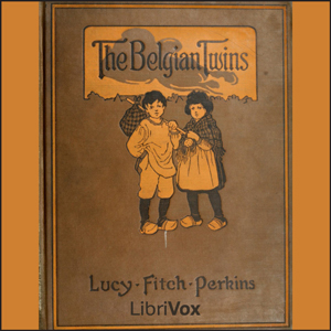 The Belgian Twins - Lucy Fitch Perkins Audiobooks - Free Audio Books | Knigi-Audio.com/en/