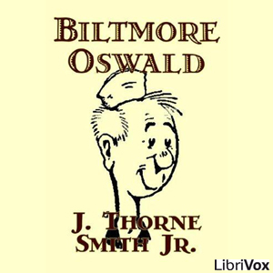 Biltmore Oswald - J. Thorne Smith, Jr. Audiobooks - Free Audio Books | Knigi-Audio.com/en/