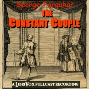The Constant Couple - George Farquhar Audiobooks - Free Audio Books | Knigi-Audio.com/en/