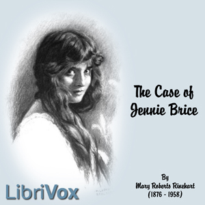 The Case of Jennie Brice - Mary Roberts Rinehart Audiobooks - Free Audio Books | Knigi-Audio.com/en/