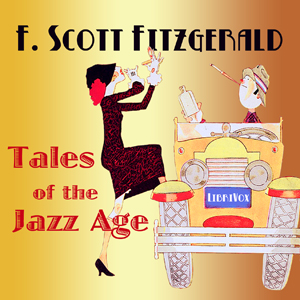 Tales of the Jazz Age - F. Scott Fitzgerald Audiobooks - Free Audio Books | Knigi-Audio.com/en/