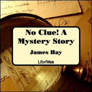 No Clue! A Mystery Story - James Hay Audiobooks - Free Audio Books | Knigi-Audio.com/en/