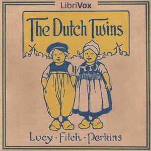 The Dutch Twins - Lucy Fitch Perkins Audiobooks - Free Audio Books | Knigi-Audio.com/en/