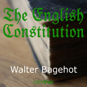 The English Constitution - Walter Bagehot Audiobooks - Free Audio Books | Knigi-Audio.com/en/