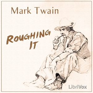 Roughing It - Mark Twain Audiobooks - Free Audio Books | Knigi-Audio.com/en/