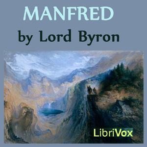 Manfred - George Gordon, Lord Byron Audiobooks - Free Audio Books | Knigi-Audio.com/en/