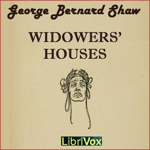 Widowers' Houses - George Bernard Shaw Audiobooks - Free Audio Books | Knigi-Audio.com/en/