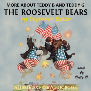 More About the Roosevelt Bears - Seymour Eaton Audiobooks - Free Audio Books | Knigi-Audio.com/en/