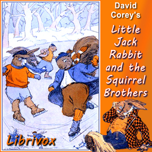 Little Jack Rabbit and the Squirrel Brothers - David Cory Audiobooks - Free Audio Books | Knigi-Audio.com/en/