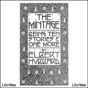 The Mintage - Elbert Hubbard Audiobooks - Free Audio Books | Knigi-Audio.com/en/