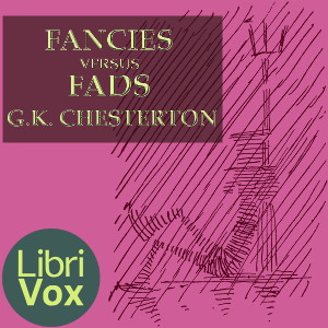 Fancies Versus Fads - G. K. Chesterton Audiobooks - Free Audio Books | Knigi-Audio.com/en/