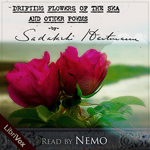 Drifting Flowers of the Sea and Other Poems - Sadakichi Hartmann Audiobooks - Free Audio Books | Knigi-Audio.com/en/