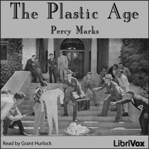 The Plastic Age - Percy Marks Audiobooks - Free Audio Books | Knigi-Audio.com/en/