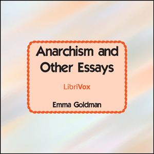 Anarchism and Other Essays - Emma Goldman Audiobooks - Free Audio Books | Knigi-Audio.com/en/
