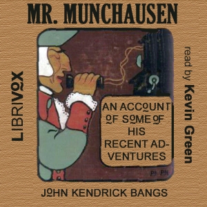 Mr Munchausen - John Kendrick Bangs Audiobooks - Free Audio Books | Knigi-Audio.com/en/