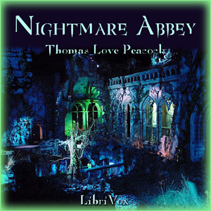 Nightmare Abbey - Thomas Love Peacock Audiobooks - Free Audio Books | Knigi-Audio.com/en/
