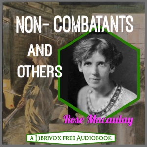 Non-Combatants and Others - Rose Macaulay Audiobooks - Free Audio Books | Knigi-Audio.com/en/