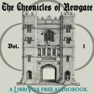 The Chronicles of Newgate Vol 1 - Arthur Griffiths Audiobooks - Free Audio Books | Knigi-Audio.com/en/