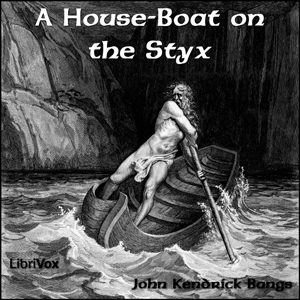 A House-Boat on the Styx - John Kendrick Bangs Audiobooks - Free Audio Books | Knigi-Audio.com/en/