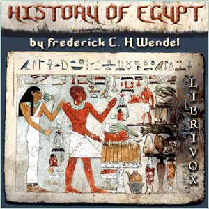 History of Egypt - Frederick C. H. Wendel Audiobooks - Free Audio Books | Knigi-Audio.com/en/