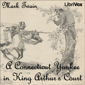 A Connecticut Yankee in King Arthur's Court - Mark Twain Audiobooks - Free Audio Books | Knigi-Audio.com/en/