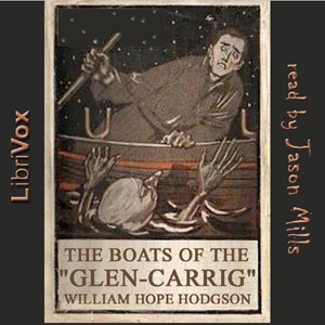 The Boats of the 'Glen Carrig' - William Hope Hodgson Audiobooks - Free Audio Books | Knigi-Audio.com/en/