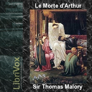 Le Morte d'Arthur - Vol. 1 - Sir Thomas Malory Audiobooks - Free Audio Books | Knigi-Audio.com/en/