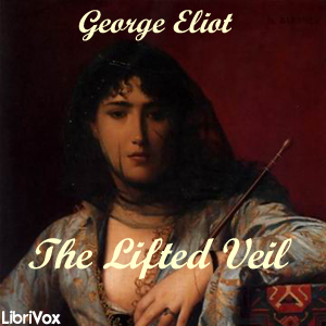 The Lifted Veil (Version 2) - George Eliot Audiobooks - Free Audio Books | Knigi-Audio.com/en/