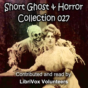 Short Ghost and Horror Collection 027 - Various Audiobooks - Free Audio Books | Knigi-Audio.com/en/