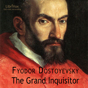 The Grand Inquisitor (dramatic reading) - Fyodor Dostoyevsky Audiobooks - Free Audio Books | Knigi-Audio.com/en/