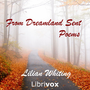 From Dreamland Sent - Lilian Whiting Audiobooks - Free Audio Books | Knigi-Audio.com/en/