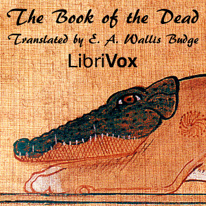 The Book of the Dead - E. A. Wallis Budge Audiobooks - Free Audio Books | Knigi-Audio.com/en/