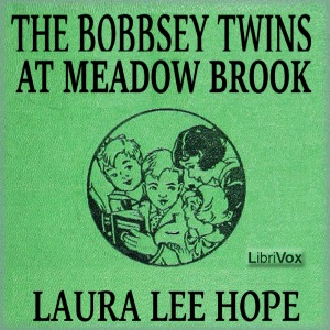 The Bobbsey Twins at Meadow Brook - Laura Lee Hope Audiobooks - Free Audio Books | Knigi-Audio.com/en/