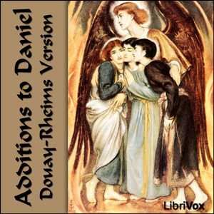 Bible (DRV) Apocrypha/Deuterocanon: Additions to Daniel - Douay-Rheims Version Audiobooks - Free Audio Books | Knigi-Audio.com/en/