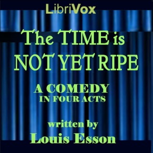 The Time is Not Yet Ripe - Thomas Louis Buvelot Esson Audiobooks - Free Audio Books | Knigi-Audio.com/en/