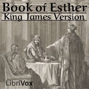 Bible (KJV) 17: Esther - King James Version Audiobooks - Free Audio Books | Knigi-Audio.com/en/