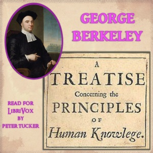 A Treatise Concerning the Principles of Human Knowledge (Version 2) - George Berkeley Audiobooks - Free Audio Books | Knigi-Audio.com/en/