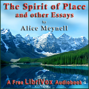 The Spirit of Place and Other Essays - Alice Meynell Audiobooks - Free Audio Books | Knigi-Audio.com/en/