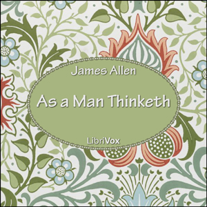 As a Man Thinketh - James Allen Audiobooks - Free Audio Books | Knigi-Audio.com/en/