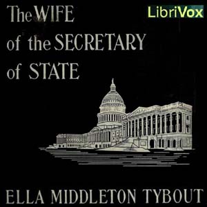 The Wife of the Secretary of State - Ella Middleton Tybout Audiobooks - Free Audio Books | Knigi-Audio.com/en/