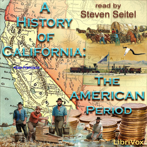 A History of California: The American Period - Robert Glass Cleland Audiobooks - Free Audio Books | Knigi-Audio.com/en/